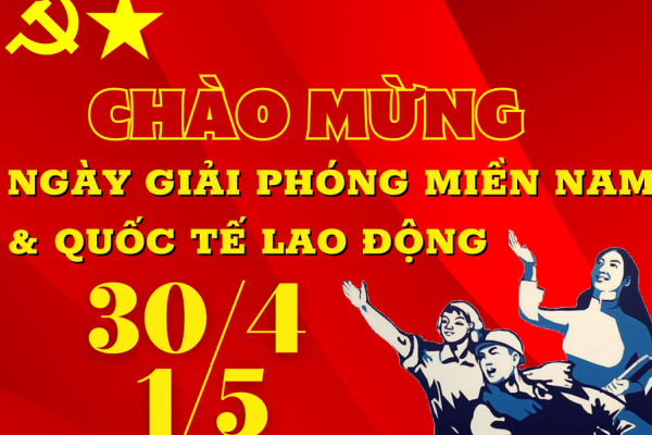 Các sự kiện chào mừng ngày giải phóng miền Nam và Quốc tế Lao Động